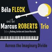 Album artwork for Bela Fleck and the Marcus Roberts Trio: Across the