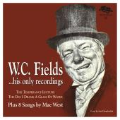 Album artwork for W.C. Fields/Mae West: His Only Recording