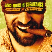 Album artwork for Cigarros Explosivos!. Jaro Milko and the Cubalkani