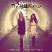 Album artwork for The Webb Sisters: When Will You Come Home? EP