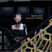 Album artwork for Karen Mok: Somewhere I Belong