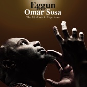 Album artwork for Omar Sosa: Eggun - The Afri-Lectric Experience