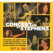 Album artwork for CONCERT FOR ST STEPHEN'S Sept 18, 2005
