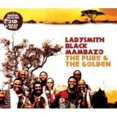 Album artwork for Ladysmith Black Mambazo: The Pure & The Golden