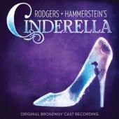 Album artwork for Rogers + Hammersteins' Cinderella Broadway Cast
