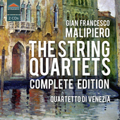 Album artwork for Malipiero: The String Quartets Complete Edition