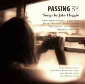 Album artwork for Passing By: Songs of Jake Heggie