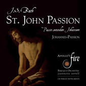 Album artwork for Bach: St. John Passion / Apollo's Fire, Sorrell