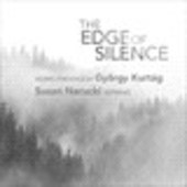 Album artwork for Kurtág: The Edge of Silence