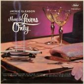 Album artwork for Jackie Gleason : MUSIC FOR LOVERS ONLY