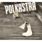 Album artwork for Polkastra: I Do - The Wedding Album