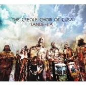 Album artwork for The Creole Choir of Cuba : TANDE LA