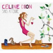 Album artwork for Celine Dion: Sans attendre