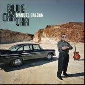 Album artwork for Manuel Galban: Blue Cha Cha
